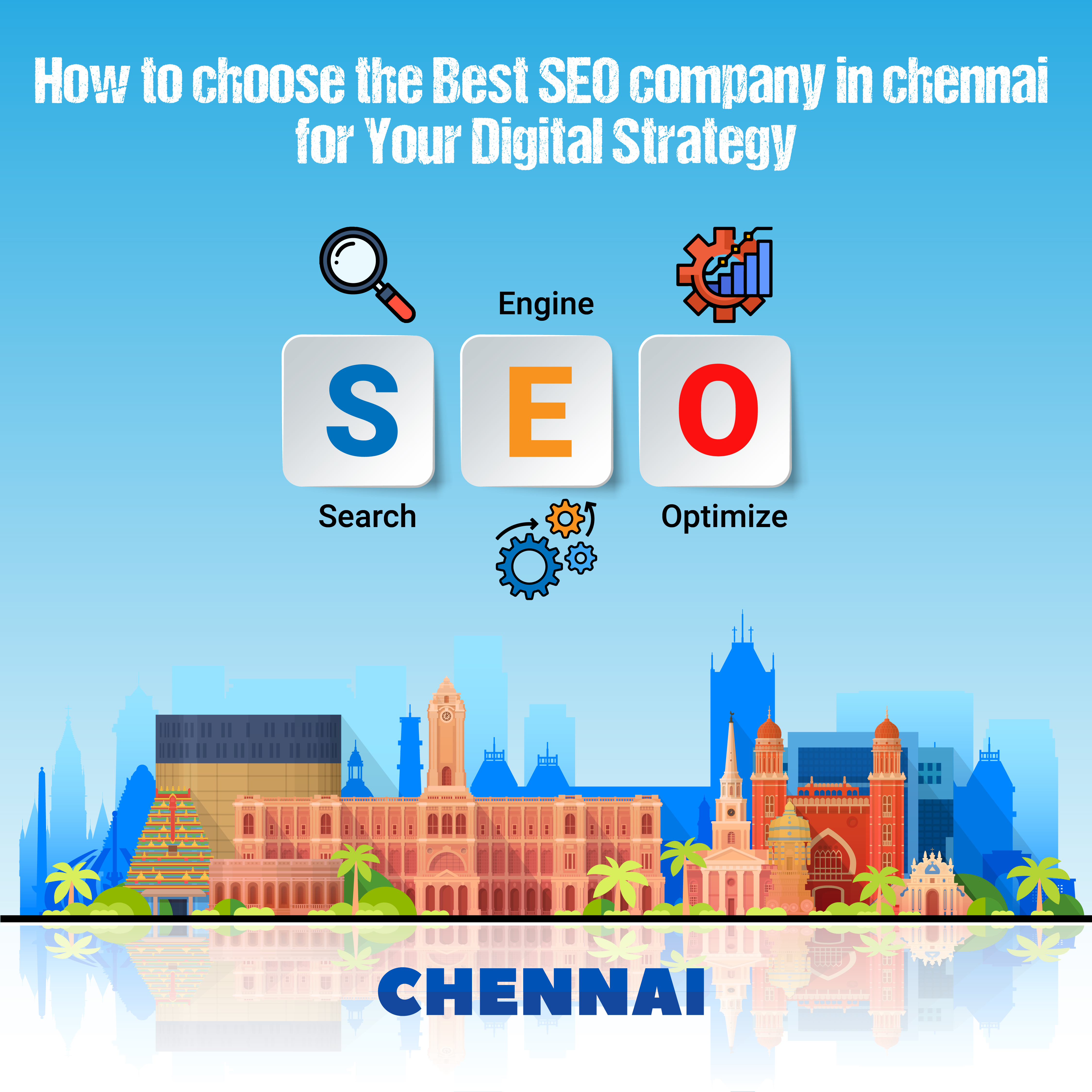 How to choose the Best SEO company in chennai for Your Digital Strategy