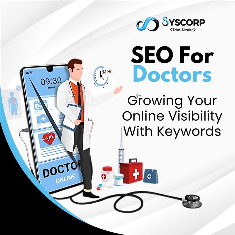 SEO For Doctors: Growing Your Online Visibility With Keywords