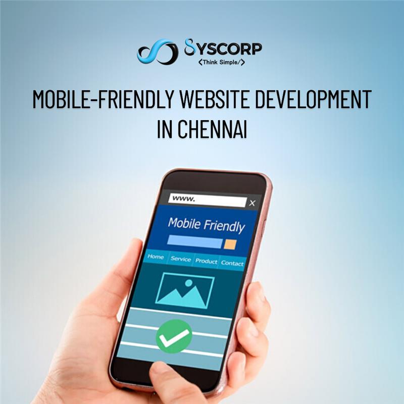 Mobile friendly website development in Chennai