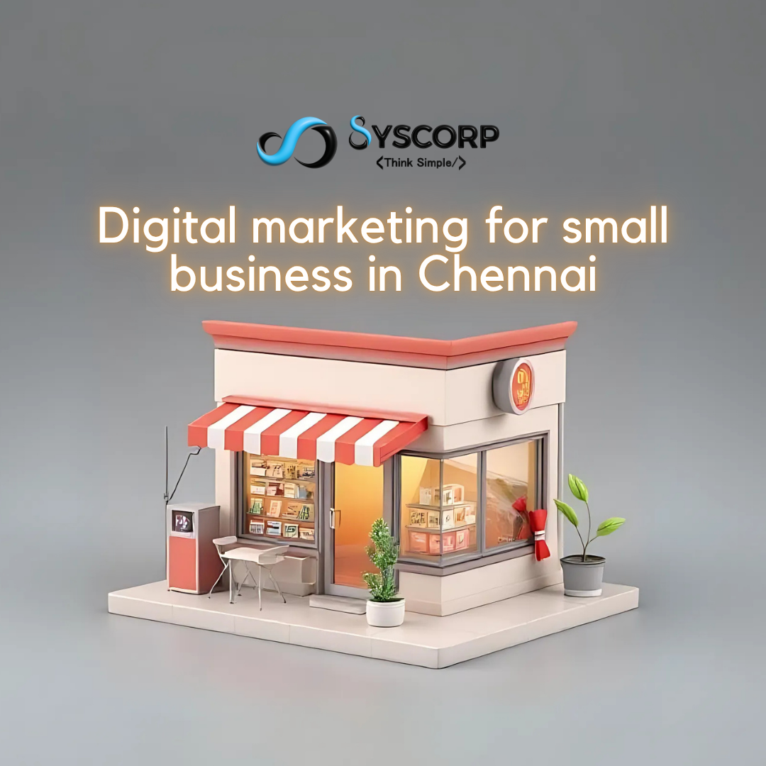 Digital marketing for small businesses in Chennai